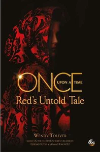 Once Upon a Time: Red's Untold Tale... By Wendy Toliver, Paperback,Excellent - Picture 1 of 1