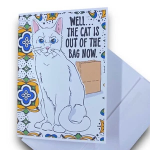 Tarjeta de felicitación blanca para gato en blanco ""El gato está fuera de la bolsa ahora"" 5x7" hecha a mano - Imagen 1 de 3