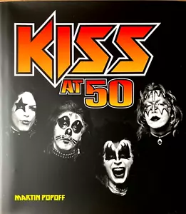More details for kiss at 50 - martin popoff