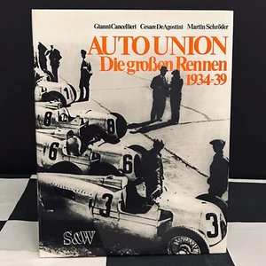 AUTO UNION LAS GRANDES CARRERAS 1934-39 LIBRO AVUS ROSEMEYER NUVOLARI TIPO B C D - Imagen 1 de 7