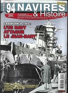 NAVIRES ET HISTOIRE . N° 94 . CASABLANCA 1942 : L US NAVY ATTAQUE LE JEAN BART - Picture 1 of 1