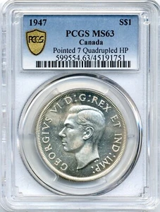 1947 Canada Silver Dollar, Pointed 7, Quadrupled HP - Choice UNC, PCGS MS 63 - Picture 1 of 2