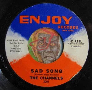 HEAR Channels 45 Sad Song / My Love ENJOY deep sweet soul R&B EX - Picture 1 of 2