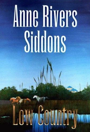 Low Country - Anne Rivers Siddons, 9780060176167, hardcover - Image 1 of 1