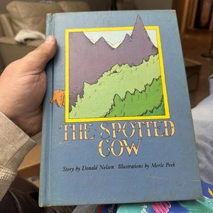 The Spotted Cow Story By Donald Nelson Illustrations By Merrill Peak - Bild 1 von 8