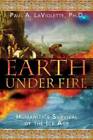 Earth Under Fire: Humanity's Survival of the Ice Age - Paperback - GOOD