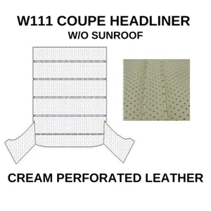 FOR MERCEDES W111 COUPE HEADLINER W/O SUNROOF ROOF SKY CEILING PERFORATED CREAM - Bild 1 von 1