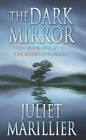 The Dark Mirror: Book One of the Bridei Chronicles (Bridei Chronicles 1) By Jul