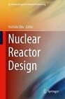 Nuclear Reactor Design - 9784431548973