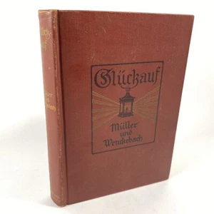 Gluck Auf A First German Reader Book 1925 Margarethe Muller & Carla Wenckebach - Picture 1 of 7