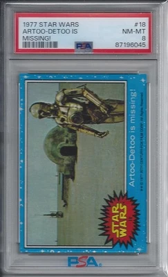 1977 Topps Star Wars Series 1 Artoo-Detoo is Missing #18 - PSA 8 NM-MT - Image 1 of 2