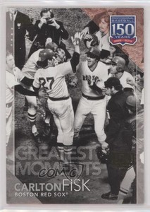 2019 Topps 150 Years of Professional Baseball 150th Anniversary Carlton Fisk HOF