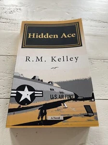 Hidden Ace Paperback By R. M. Kelley SIGNED COPY - Picture 1 of 8