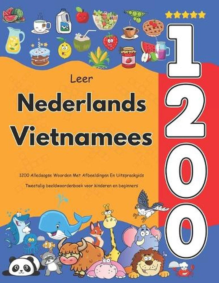 Leer Nederlands Vietnamees: 1200 Alledaagse Woorden Met Afbeeldingen En Uitspraa - Image 1 of 1