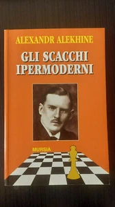 Alexander Alekhine GLI SCACCHI IPERMODERNI Mursia Editore 2000 - Imagen 1 de 4