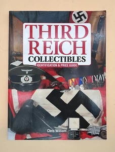Third Reich Collectibles : Identification and Price Guide by Chris William... - Bild 1 von 2