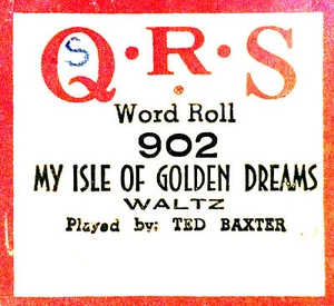 QRS Word Roll MY ISLE OF GOLDEN DREAMS Ted Baxter 902 Player Piano Roll  - Picture 1 of 1