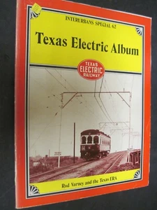 Railroad Book Texas Electric Album Rod Varney - Picture 1 of 1