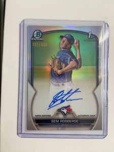 2023 BOWMAN CHROME SEM ROBBERSE 1ST PROSPECT Refractor Auto /499 Blue Jays