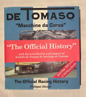 De Tomaso. Maccine da Corsa. The Official History, Philippe Olczyk. 2006