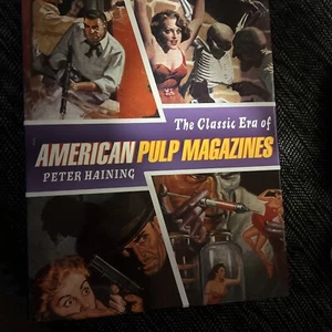 The Classic Era of American Pulp Magazines by Haining, Peter Nice! - Picture 1 of 2