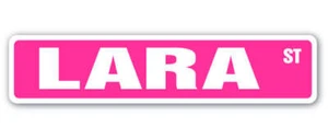 LARA Street Sign Childrens Name Room Metal Sign Decal - Picture 1 of 16