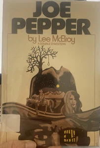 Elmer Kelton: Joe Pepper by Lee McElroy, Hardcover. 1975 - Picture 1 of 4