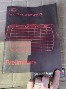 Ford Truck Shop Manual - 1973 - PRELIMINARY - (FIRST PRINTING) - Picture 1 of 3