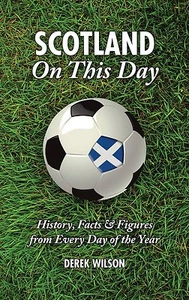 Scotland Team - On This Day - History Facts Figures from Every Day of the Year - Picture 1 of 1