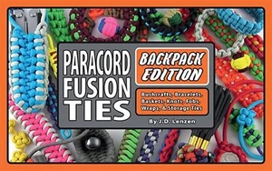 Paracord Fusion Ties--Backpack Edition Bushcrafts Bracelets Ba by Lenzen J D - Picture 1 of 1