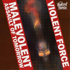 Violent Force Malevolent Assault of Tomorrow (Vinyl) 12" Album