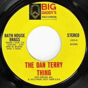 The Dan Terry Thing, Bye Bye Love - Bath House Brass, Big Daddy's Records 1003 - Picture 1 of 1