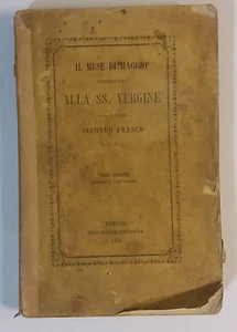 Il mese di maggio consecrato [...] - P.Secondo Franco - Tip. Emiliana - 1874 - G - Picture 1 of 1