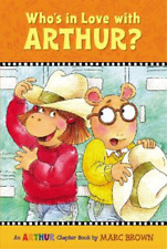 Marc Brown Who's in Love with Arthur? (Paperback)