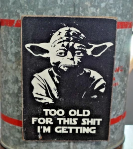 YODA - DEMASIADO VIEJO PARA ESTO - STAR WARS *Hecho a mano* Foto IMÁN Madera - Imagen 1 de 1