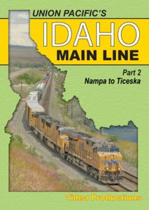 Union Pacific's Idaho Main Line Nampa to Ticeska Volume 2 Boise Valley UP Bliss - Picture 1 of 3