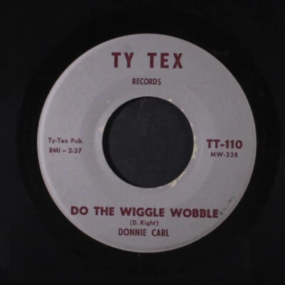 DONNIE CARL: love and learn / do the wiggle wobble TY TEX 7" Single 45 RPM Hear - Image 1 of 2