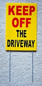 KEEP OFF THE DRIVEWAY 8" x12" Plastic Coroplast Sign with Stake Yellow - Picture 1 of 1