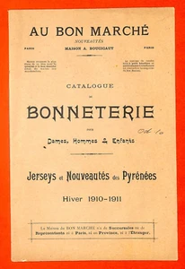 PARIS " AU BON MARCHÉ " GRAND MAGASIN / CATALOGUE BONNETERIE 1910 - Picture 1 of 24