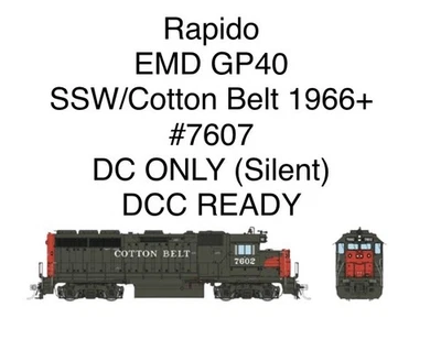 Rapido 40026 EMD GP40 Standard DC Silent (DCC READY) SSW/Cotton Belt #7607 HO - Image 1 of 2