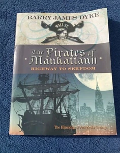 The Pirates of Manhattan II Highway to Serfdom Barry James Dyke SC - Bild 1 von 6