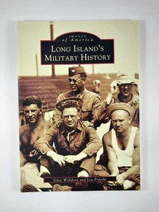 Long Island's Military History by Glen Williford & Leo Polaski (2004, TPB) - Picture 1 of 3