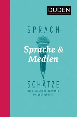Sprachschätze: Sprache und Medien: Die verborgene Herkunft unserer Wörter,  ... - Image 1 of 4