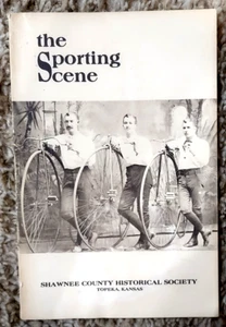 The Sporting Scene, Shawnee County Historical Society, Topeka, Kansas, Book - Imagen 1 de 7