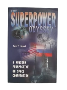 The Superpower Odyssey: A Russian Perspective on Space Cooperation Very Good - Picture 1 of 3