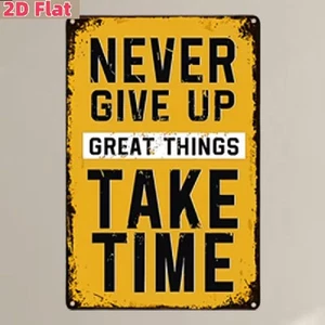 Blechschild Never give up - great things take time Vintage Metallschild TEL4222 - Bild 1 von 2