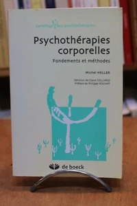 HELLER, Michel. : Psychothérapies corporelles Fondements et pratiques - Imagen 1 de 1