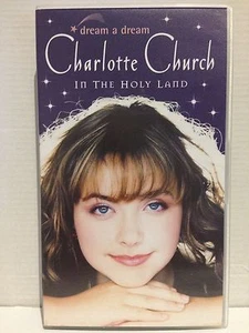 CHARLOTTE CHURCH ~ IN THE HOLY LAND ~ DREAM A DREAM ~ RARE AS NEW VHS VIDEO - Picture 1 of 2