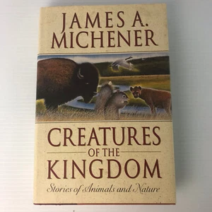 1ST EDITION HARDCOVER James A. Michener Creatures of the Kingdom - Picture 1 of 10