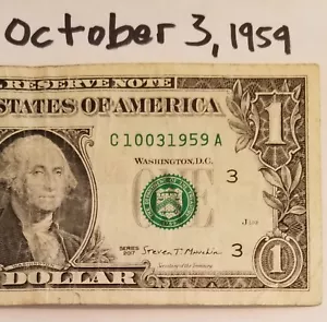 Birthday Dollar Bill October 3, 1959 Fancy Serial Number US Currency 2017 C Note - Picture 1 of 4